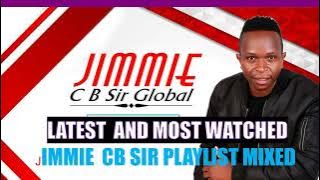 Jimmie cb sir latest July 2024 mix moto sana