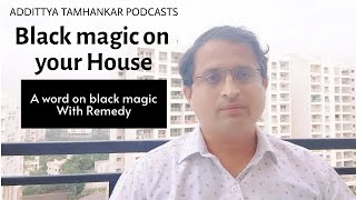 How to Remove Black Magic from Home? - Black Magic Protection