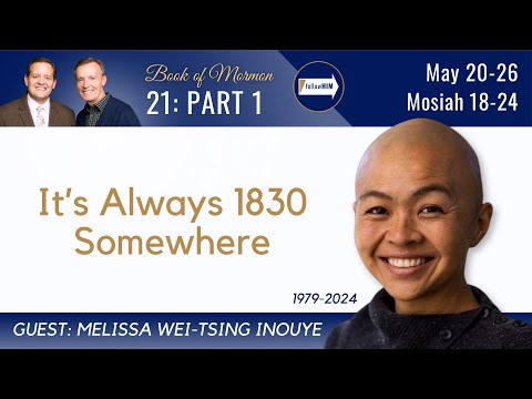 Mosiah 18-24 Part 1 Dr. Melissa Inouye May 20-26 Come Follow Me