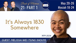 Mosiah 1824 Part 1 • Dr. Melissa Inouye • May 2026 • Come Follow Me