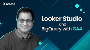 Looker Studio and BigQuery Tutorial With GA4 For Better Reporting