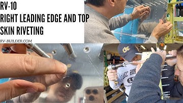 RV-10 | Wings | Right Leading Edge and Top Skin Riveting | RV-Builder