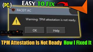 ⚠️ FACEIT AC Warning: TPM Attestation Is Not Ready — How I Fixed It