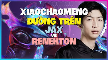 XiaoChaoMeng Jax Thách Đấu: Phá Vỡ Meta Đường Trên với Cơ Chế Đỉnh Cao! (Vietsub)