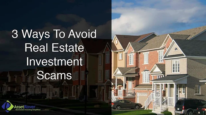 3 Ways to Avoid Real Estate Investment Scams