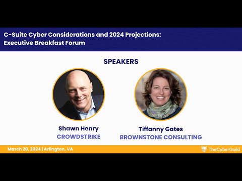 C-Suite Cyber Considerations and 2024 Projections: Fireside Chat
