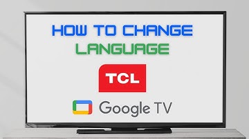 How To Change Language In TCL TV [2025]