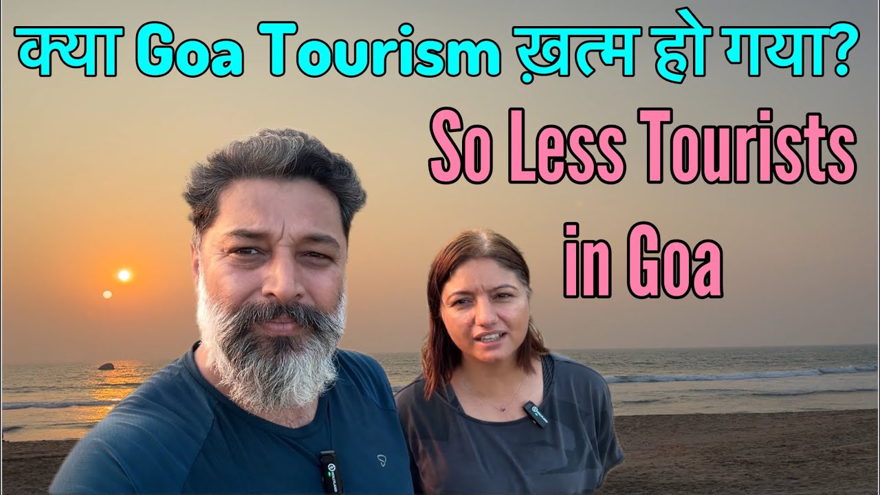 Kya Goa Tourism khatam ho Raha hai ?? Why So Less Tourists Coming to Goa || Harry Dhillon 