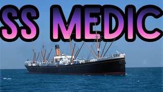 The Sinking of SS Medic