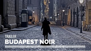Budapest Noir - Éva Gárdos Film Trailer (2017) 