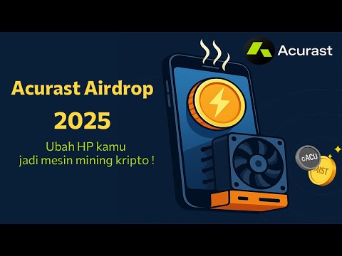 Ubah HP kamu jadi mesin mining kripto | Airdrop Acurast (Panduan Langkah demi Langkah)