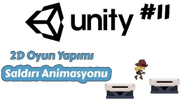 Unity ile 2D Oyun Yapımı Saldırı Animasyonu - Attack Animation