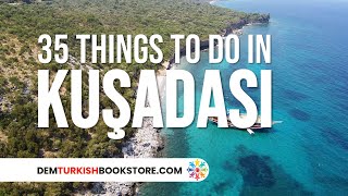 35 Best Things To Do in Kuşadası | Top Attractions & Activities To Do in #kusadasiturkey