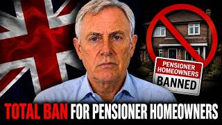 TOTAL BAN FOR PENSIONER HOMEOWNERS — EFFECTIVE JUNE 2026