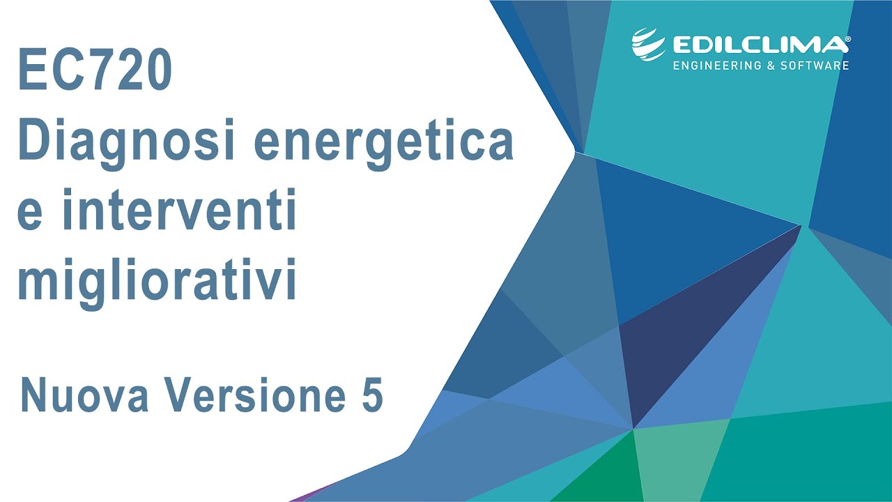 EC720v5 Diagnosi energetica e Interventi migliorativi