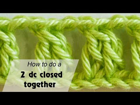 How to Crochet a 2 dc closed together - Crochet for beginners