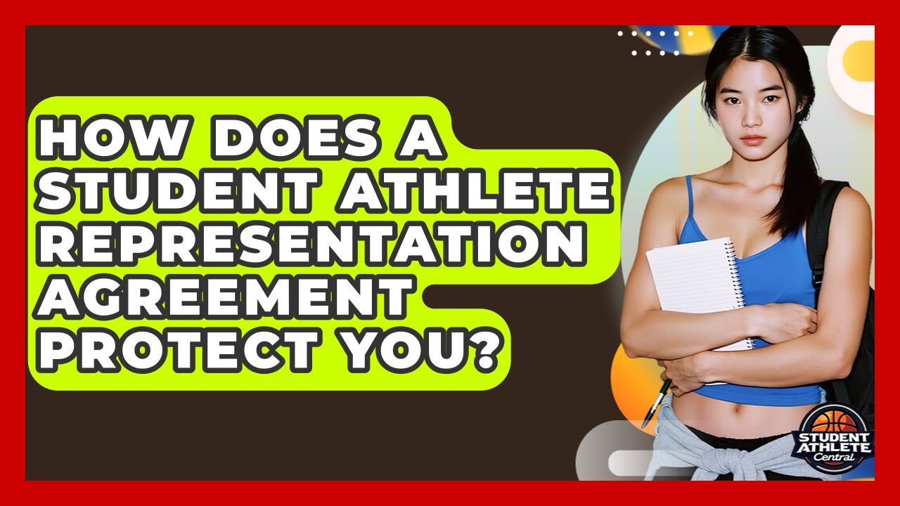 How Does A Student Athlete Representation Agreement Protect You? - Student Athlete Central