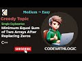 Minimum Equal Sum of Two Arrays After Replacing Zeros | C++ | Leetcode - 2918 | Greedy | Easy