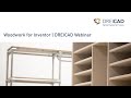 Woodwork for Inventor | DREICAD Webinar