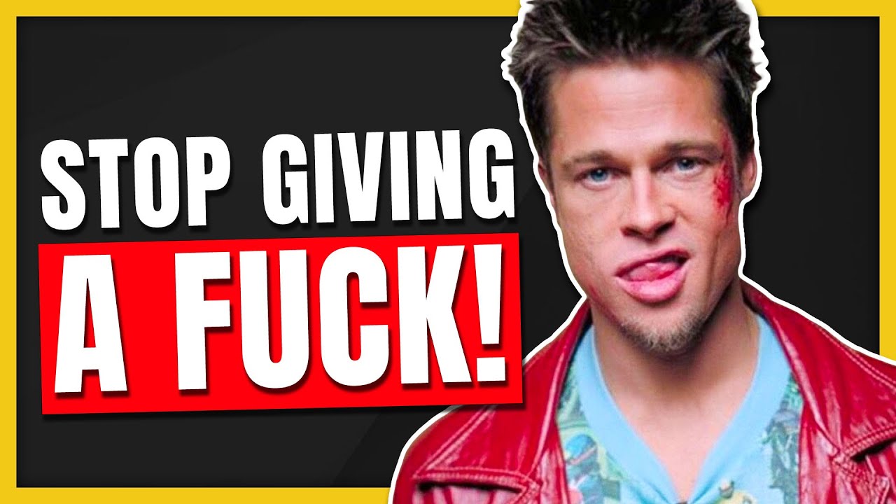 How To Stop Giving A Fuck