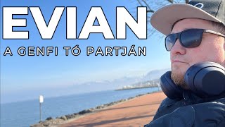 A Genfi Tó Partján Nézzük Meg Miért Imádják A Turisták Evian Városát