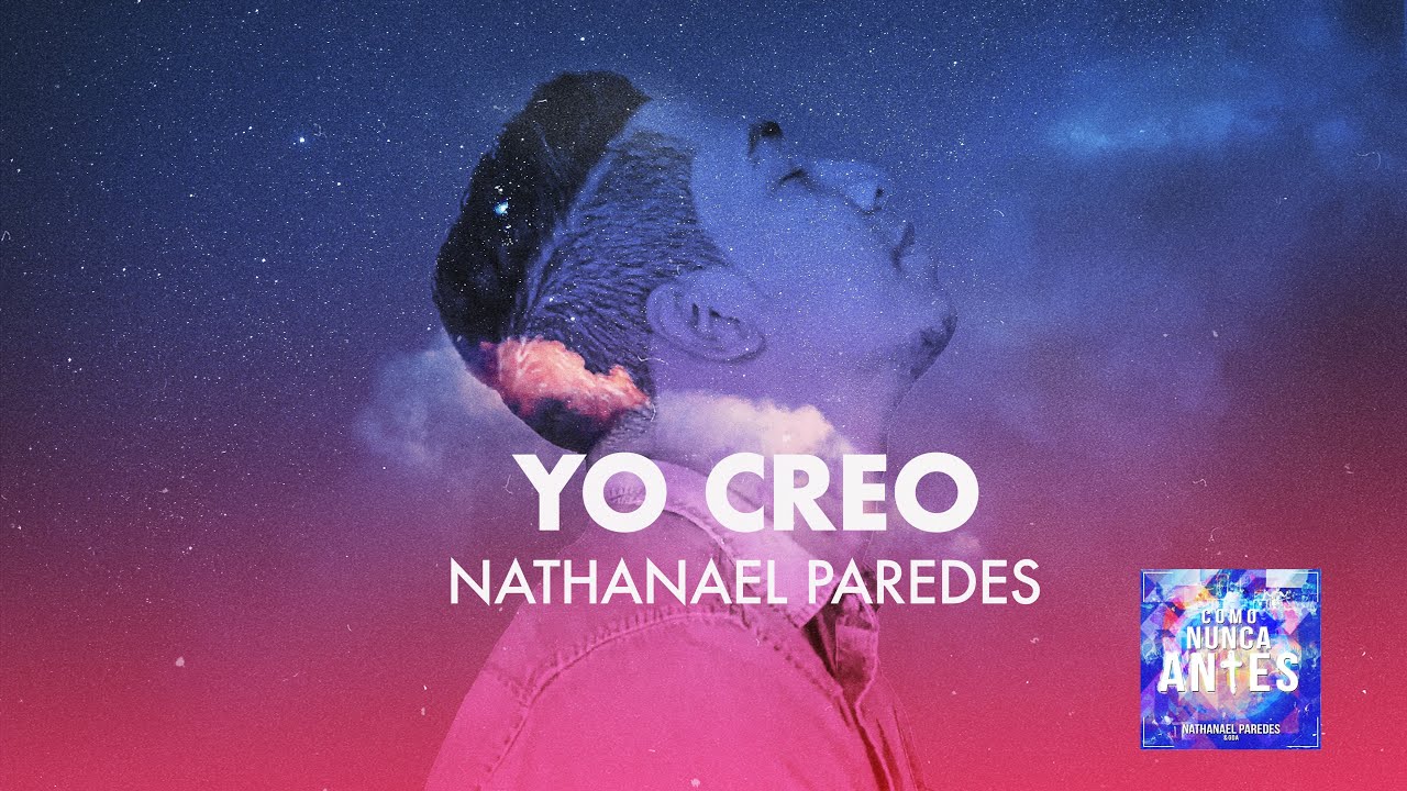 Nathanael Paredes - Yo Creo (Audio)