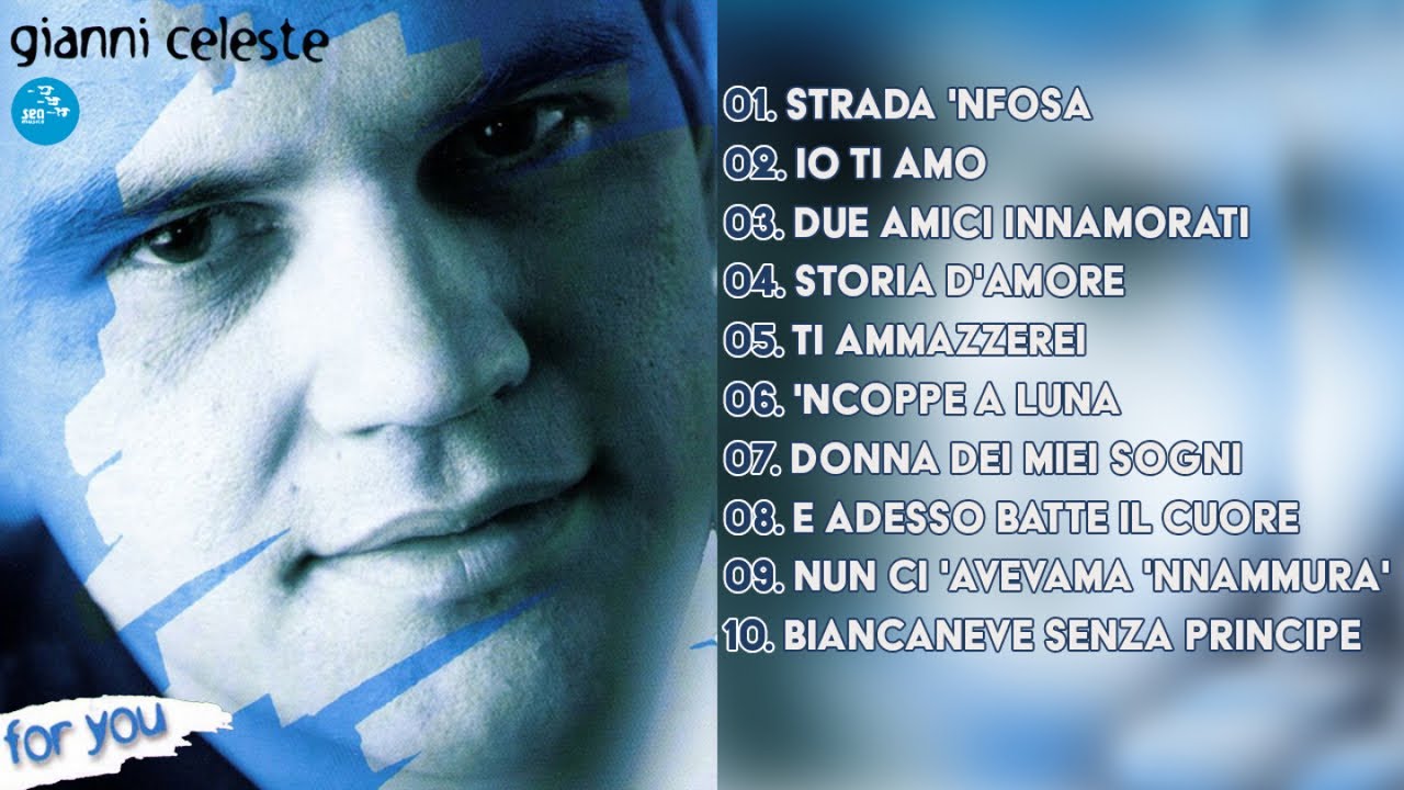 Gianni Celeste ( Full Album ) For You - Official Seamusica