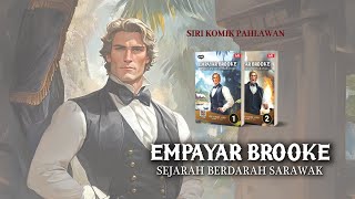 Video Teaser Komik Pahlawan Empayar Brooke 2 - Sejarah Berdarah Sarawak