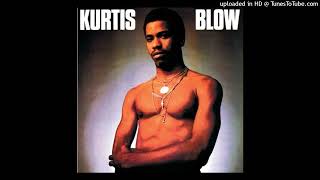 Kurtis Blow - If I Ruled The World
