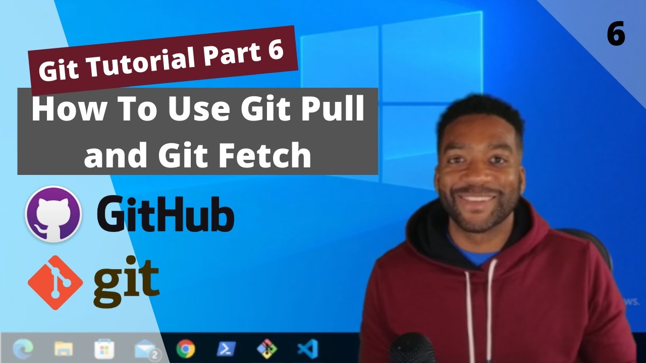 Git Tutorial Part 6: How To Use Git Pull and Git Fetch - YouTube
