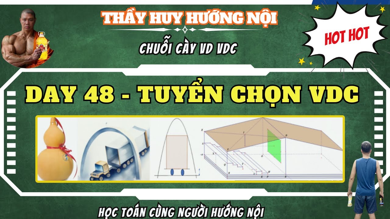 TUYỂN CHỌN VD VDC - DAY 48 - CÁC BÀI TOÁN THỰC TẾ HAY