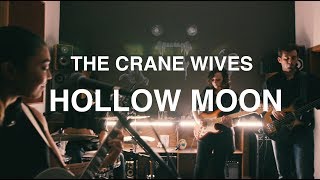 Video thumbnail of "The Crane Wives - Hollow Moon"