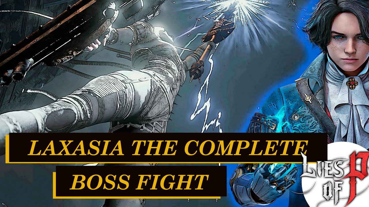 Lies of P - Laxasia the Complete boss fight (lucky defeat) - YouTube