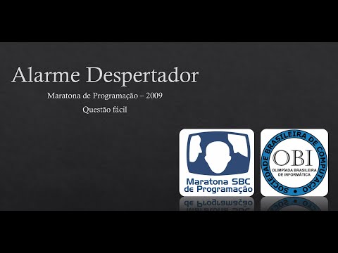 Alarme Despertador [Maratona de Programação 2009]