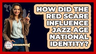 How Did The Red Scare Influence Jazz Age National Identity? - Stories of the States