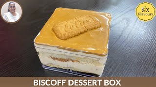 DELICIOUS BISCOFF DESSERT BOX | QUICK DESSERT RECIPE | SIX FLAVOURS KITCHEN