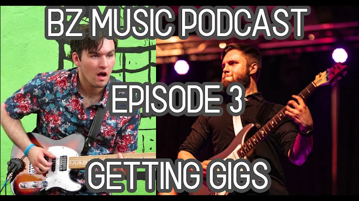 BZ Music Podcast - Episode 3: Getting the Gig (w/ ...