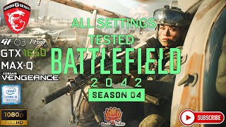 Battlefield 2042 | Season 4 | All Settings Tested | MSI GF63| 1650 Max Q |16GB Ram | 9300H