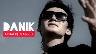 DaNik - Ayriliq ma'nzili | Даник - Айрылық мәнзілі