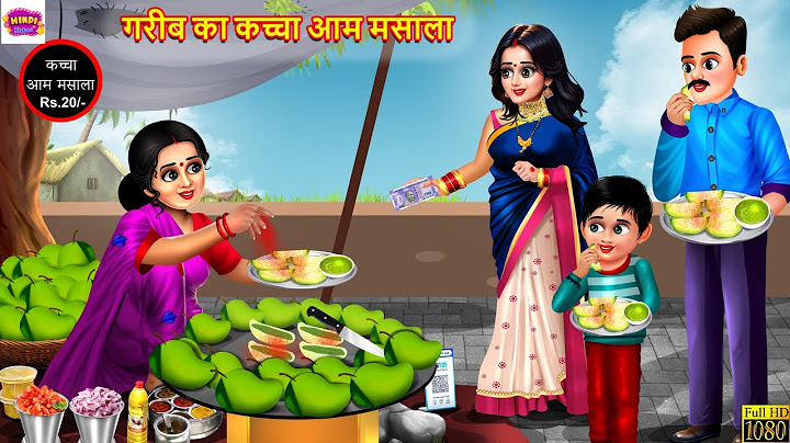 गरीब का कच्चा आम मसाला | Kaccha Aam Masala | Hindi Kahani | Moral Stories | Bedtime Stories | Kahani