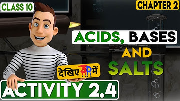 "NCERT Science Class 10: Chapter 2 - Part-4 | Acids, Bases and Salts | Activity 2.4 in 3d |