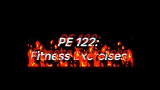 PE 122: Module 4 - Strengthening Exercises (Body Weights Workout)