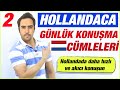 HOLLANDACA GÜNLÜK KONUŞMA CÜMLELERİ (Hollandaca Öğreniyorum) 2