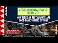 Mexican Restaurants Near Me: How Mexican Restaurants are Good Family Dining Options