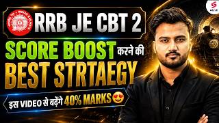 RRB JE CBT 2 Preparation | How to Maximise Score in RRB JE? | RRB JE CBT 2 Strategy by Shubham Sir