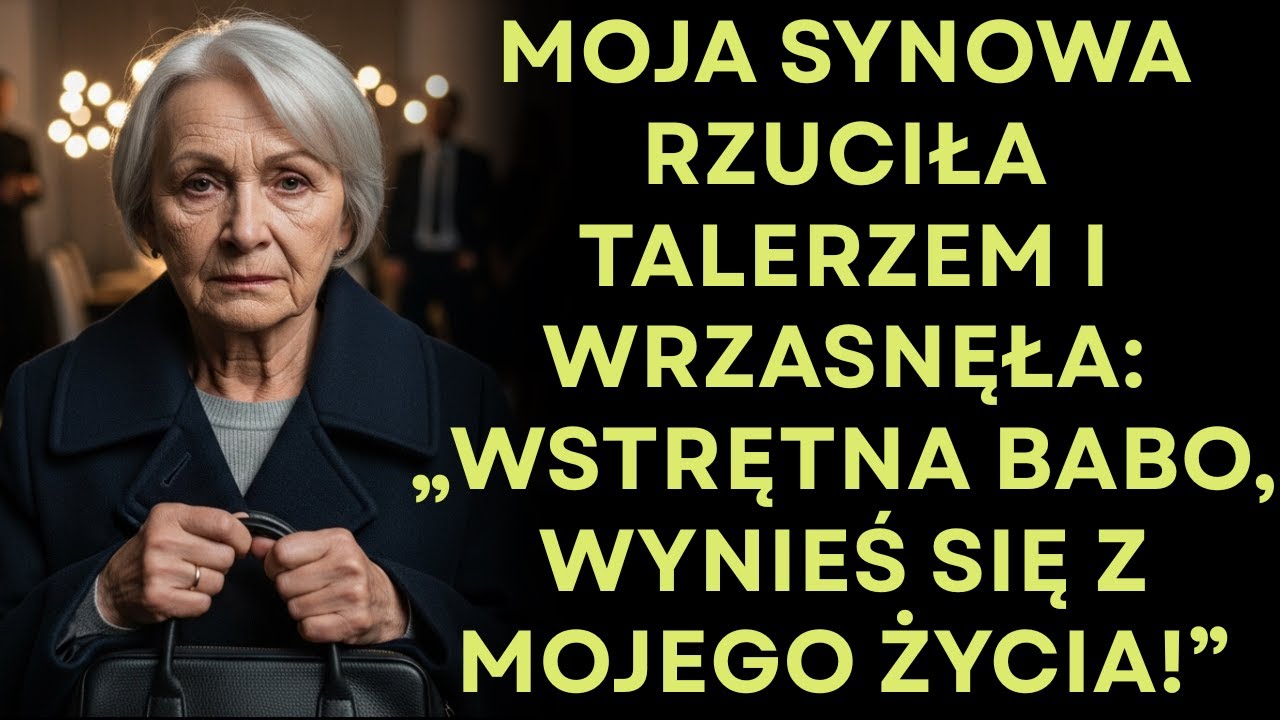 Na imprezie synowa rzuciła mój talerz i krzyknęła: „Wstrętna babo, wynoś się z mojego życia!”