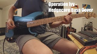 Operation Ivy - Hedgecore Bass Cover