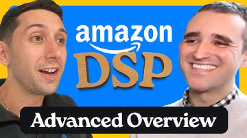 Amazon DSP Advertising (Advanced Overview)
