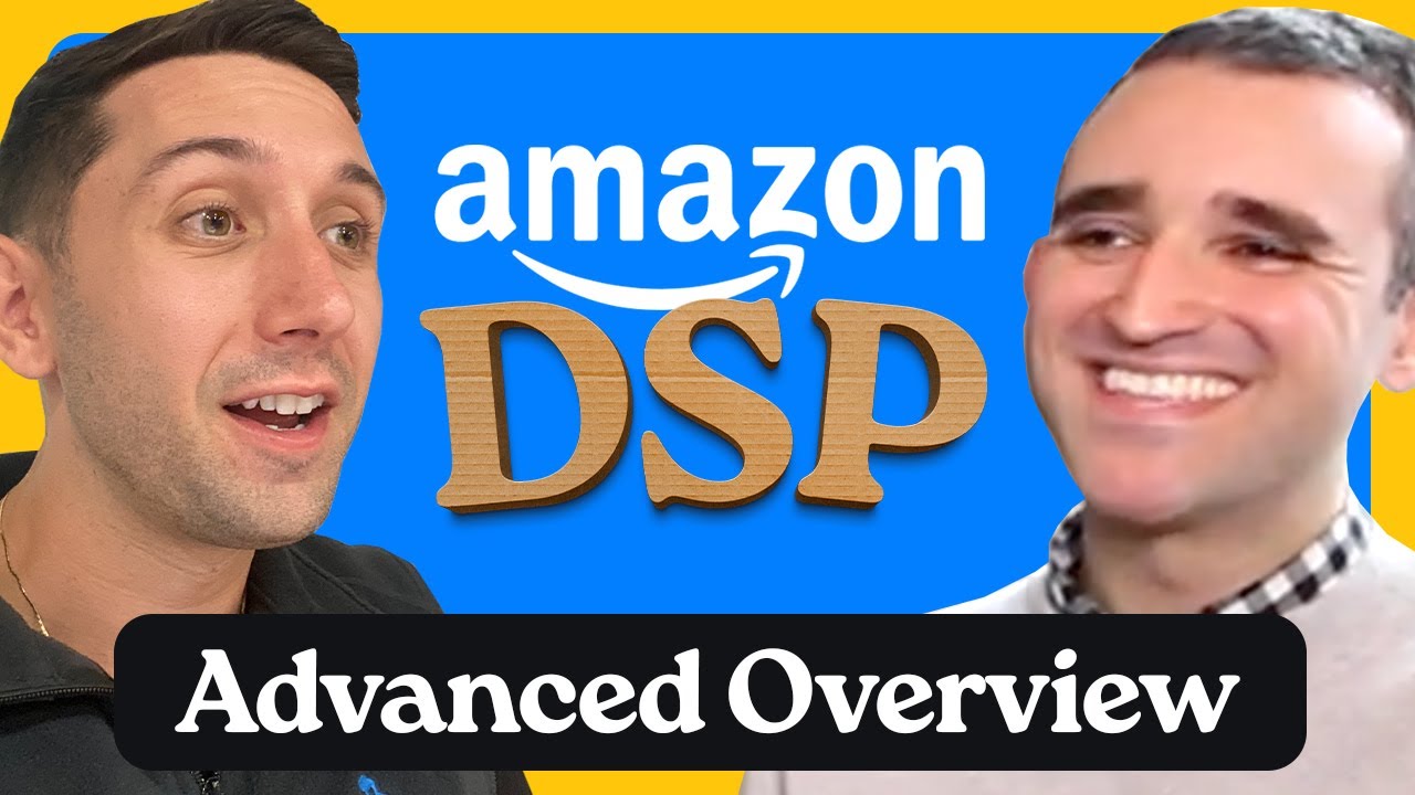 Amazon DSP Advertising (Advanced Overview)