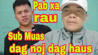 Xa Xob Lus No Sub Muas Dag Noj Dag Haus 1022026